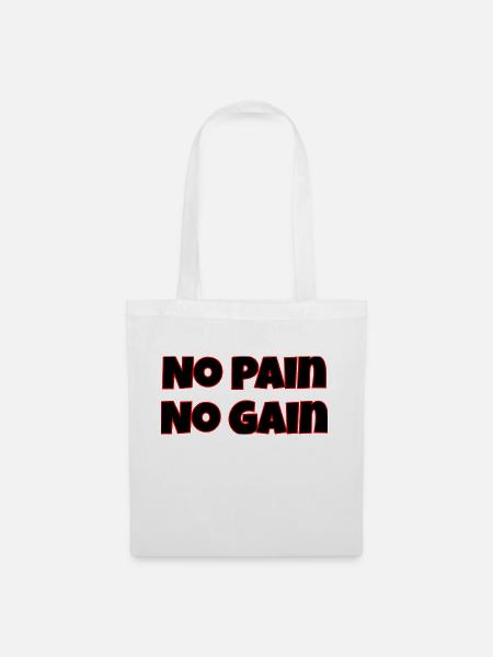 No Pain No Gain kein Schmerz kein Erfolg fitness - Stoffbeutel - Weiß