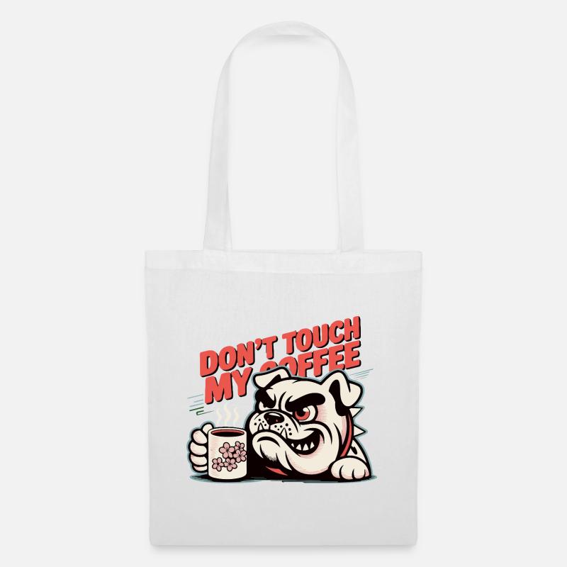 Fass meine Kaffee-Bulldogge nicht an - Stoffbeutel - Weiß