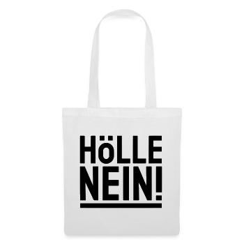 HÖLLE NEIN ! - schwarz & unterstrichen - Stoffbeutel - Weiß - Vorne
