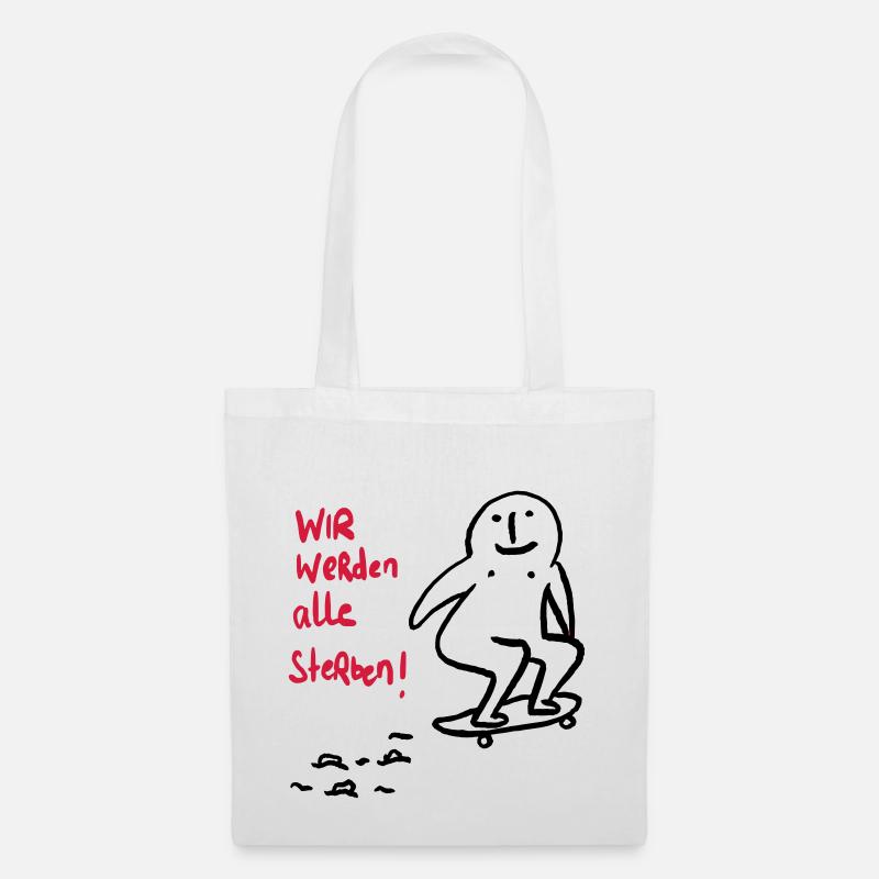 We will all die! - Tote Bag - white