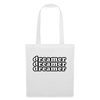 Dreamer dreamer dreamer, répéter le texte motivation - Sac en tissu - blanc - Devant