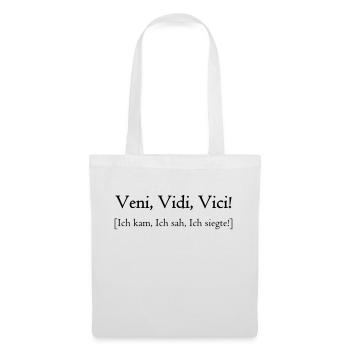 Veni, Vidi, Vici! - Ich kam, ich sah, ich siegte! - Stoffbeutel - Weiß - Vorne
