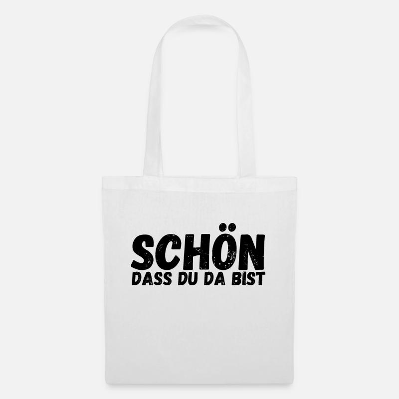 Schön, dass du da bist - Stoffbeutel - Weiß