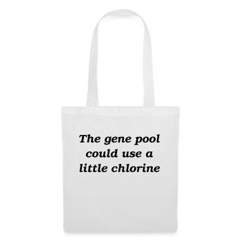 The gene pool could use a little chlorine - Tote Bag - white - Front