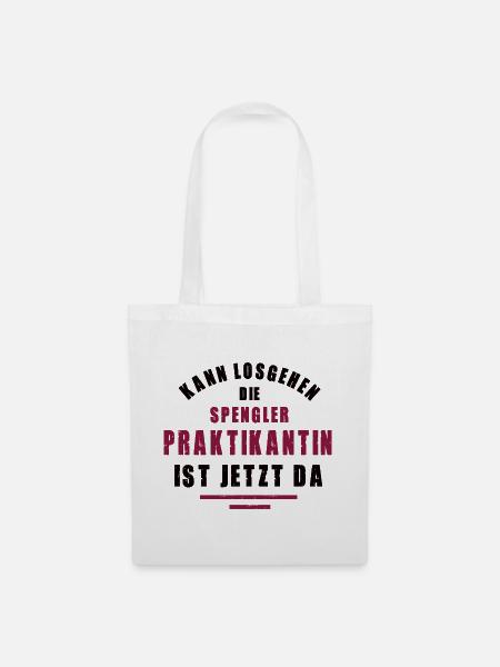 Praktikantin Spenglerin Praktikum Spenglerei - Stoffbeutel - Weiß