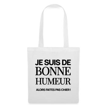 Je suis de bonne humeur - Sac en tissu - blanc - Devant
