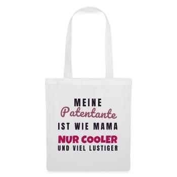 Patentante wie Mama nur cooler - Geschenk Tante - Stoffbeutel - Weiß - Vorne