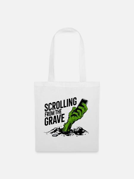 Vom Grab zum Scrollen - Stoffbeutel - Weiß