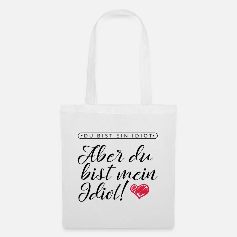LIEBE / VALENTINSTAG: Mein Idiot - Stoffbeutel - Weiß