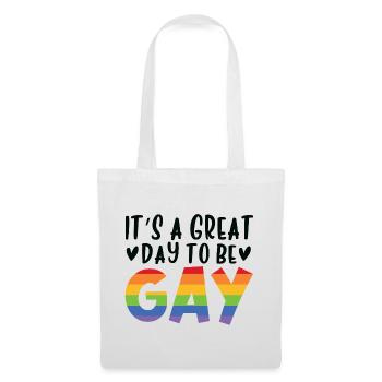 It's A Great Day To Be Gay - Stoffbeutel - Weiß - Vorne