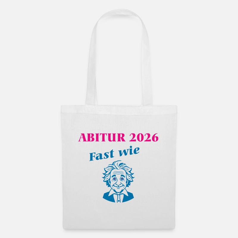 Abitur 2026 - Fast wie Einstein - Stoffbeutel - Weiß