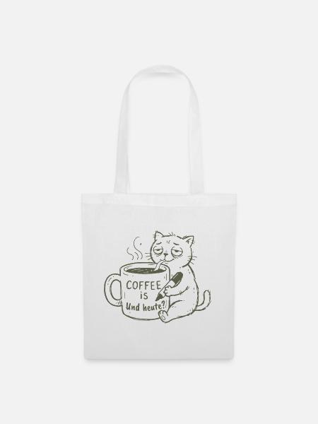 Kaffee-Katze: Und Heute? - Stoffbeutel - Weiß