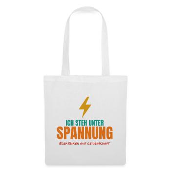 Ich steh unter Spannung – Elektriker Spruch - Stoffbeutel - Weiß - Vorne