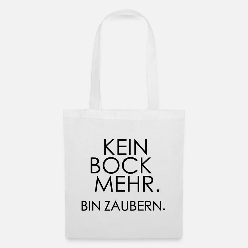 Kein Bock mehr, bin zaubern – Lustiger Quote - Stoffbeutel - Weiß