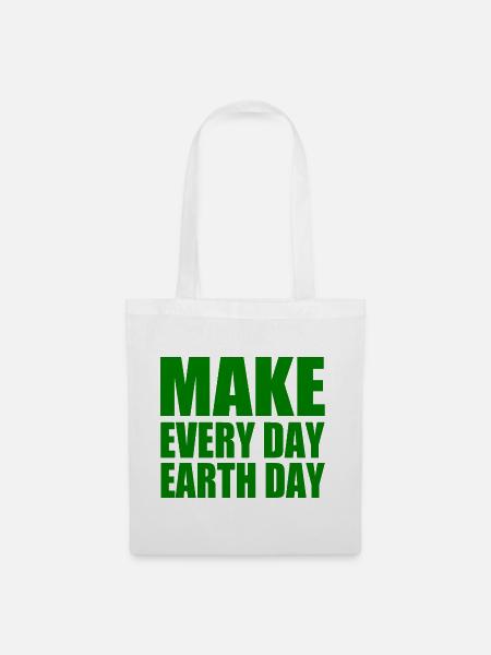 Make every day earth day - Stoffbeutel - Weiß