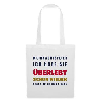 Weihnachtsfeier überlebt schon wieder - Büro - Stoffbeutel - Weiß - Vorne