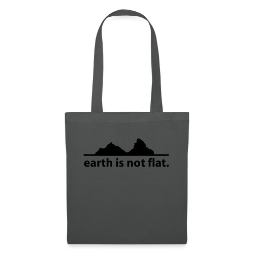 earth is not flat. - Stoffbeutel