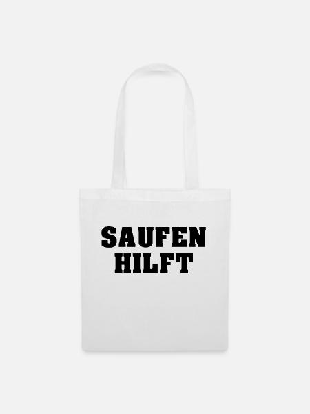 Saufen Hilft Lustiger Trinker Spruch - Stoffbeutel - Weiß