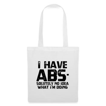 I HAVE ABS - Tote Bag - white - Front