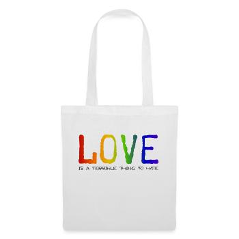 LOVE is a terrible thing to hate - Stoffbeutel - Weiß - Vorne