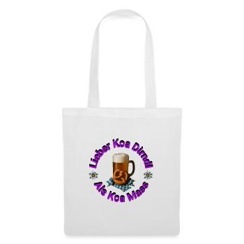 Better Koa Dirndl than Koa Mass - Tote Bag - white - Front
