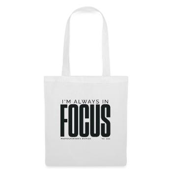 I'm Always In Focus | Photographer's Edition - Tote Bag - white - Front