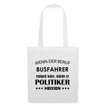 Busfahrer Spruch - Stoffbeutel - Weiß - Vorne