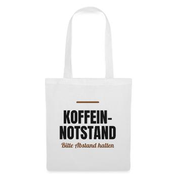 Koffein-Notstand – Bitte Abstand halten - Stoffbeutel - Weiß - Vorne