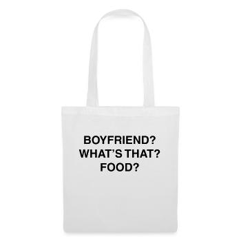 Boyfriend? What's that? Food? - Tote Bag - white - Front