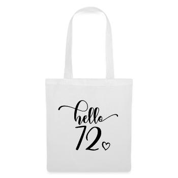 Hello 72 - Cute 72nd Birthday Gift, 72 Years Old - Tote Bag - white - Front