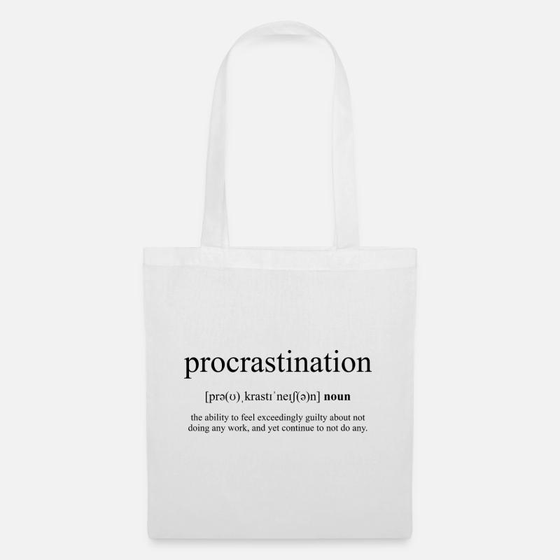 Procrastination (Aufschieberitis) - Sac en tissu - blanc