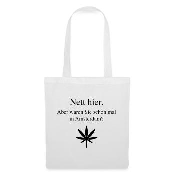 Nett Hier. Aber Waren Sie Schon In Amsterdam? (B) - Stoffbeutel - Weiß - Vorne