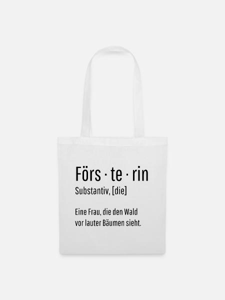 Försterin Substantiv Definition Wald Geschenk - Stoffbeutel - Weiß
