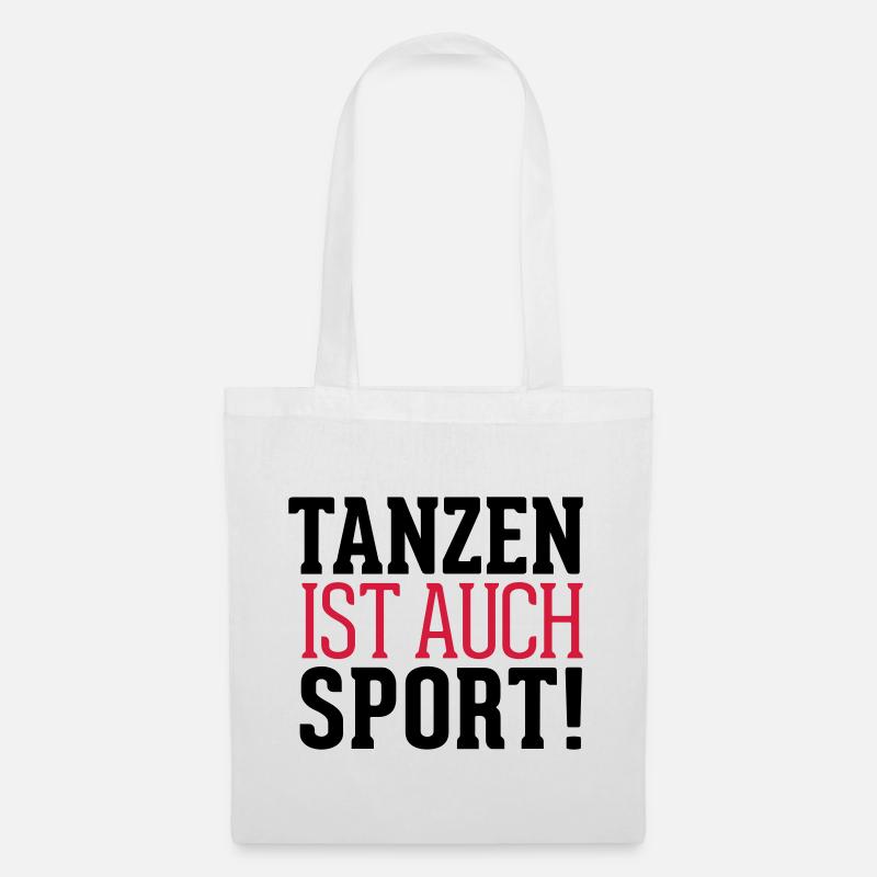 Tanzen ist auch Sport - Stoffbeutel - Weiß