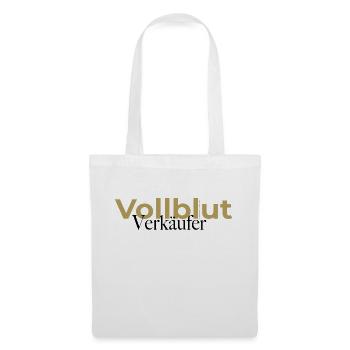 Vollblut Verkäufer Spruch - Stoffbeutel - Weiß - Vorne