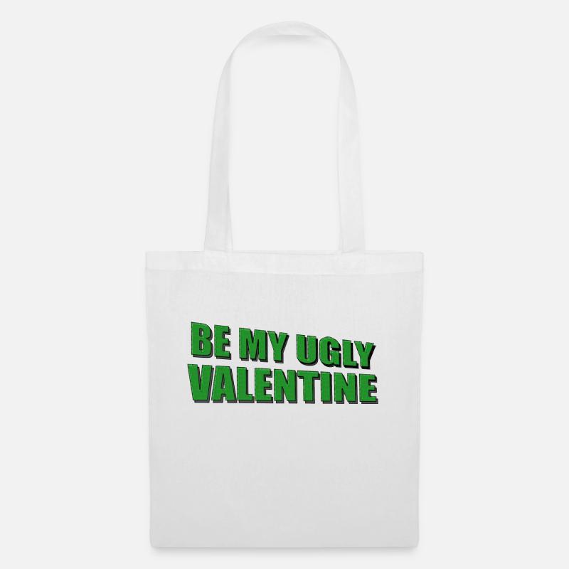 Be My Ugly Valentine - Stoffbeutel - Weiß