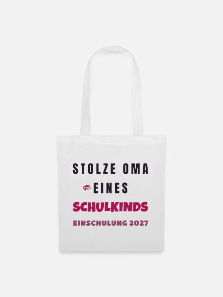 Stolze Oma eines Schulkindes Einschulung 2027 - Stoffbeutel - Weiß