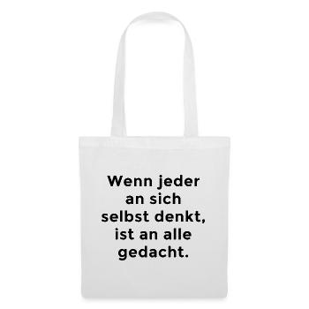 Spruch Egoismus - Stoffbeutel - Weiß - Vorne