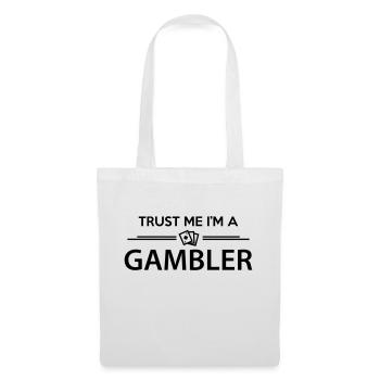 Trust me I'm a Gambler - Stoffbeutel - Weiß - Vorne