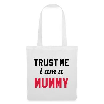 Trust me I am a Mummy - Sac en tissu - blanc - Devant