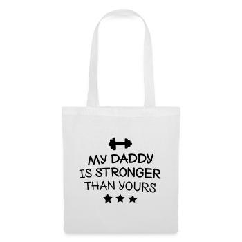 My Daddy is stronger than yours - Tote Bag - white - Front