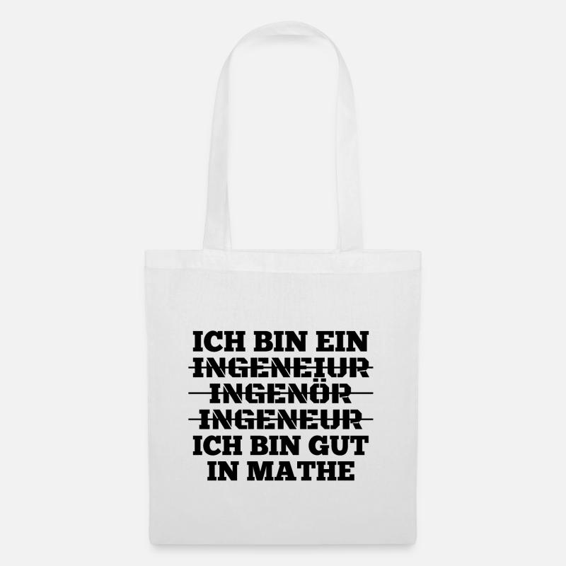 Ingenieur Ich bin gut in Mathe Geschenk - Stoffbeutel - Weiß
