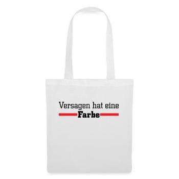Versagen hat eine Farbe - Rot - Stoffbeutel - Weiß - Vorne