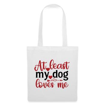 At Least My Dog Loves Me - Tote Bag - white - Front