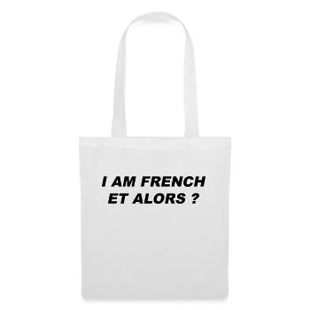 I am french et alors ? - Sac en tissu - blanc - Devant