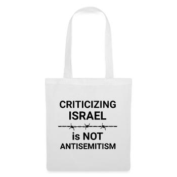 Criticizing Israel: Not Antisemitism - Tote Bag - white - Front