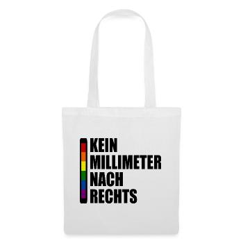 kein millimeter nach rechts - Stoffbeutel - Weiß - Vorne