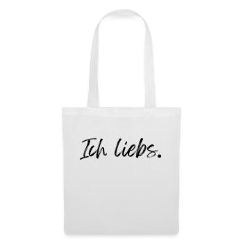 Ich liebs - Stoffbeutel - Weiß - Vorne