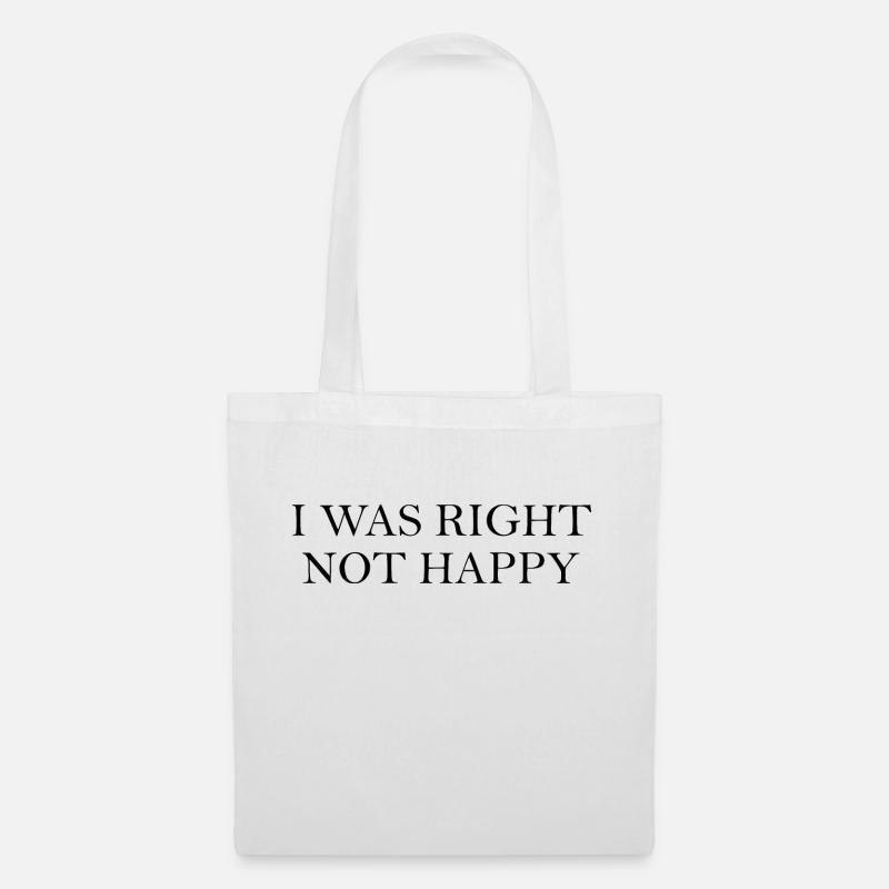 i was right not happy - Tote Bag - white