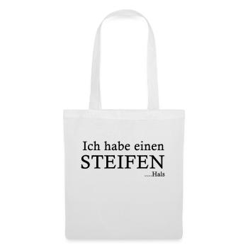 Ich hab ein steifen hals spruch geek - Stoffbeutel - Weiß - Vorne